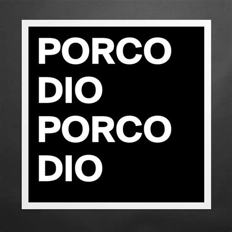 dioporco|porco dio translation in English .